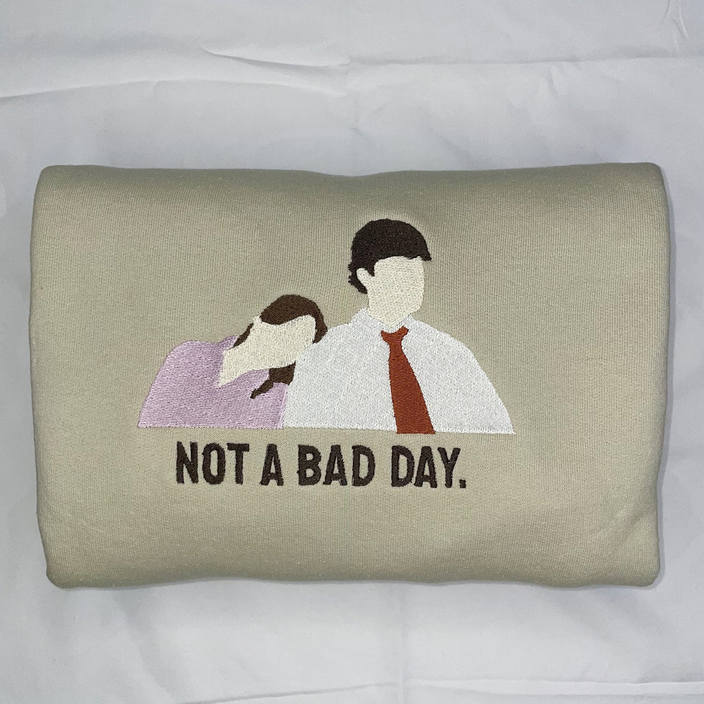 Pam and Jim "Not a Bad Day" Embroidered Crewneck