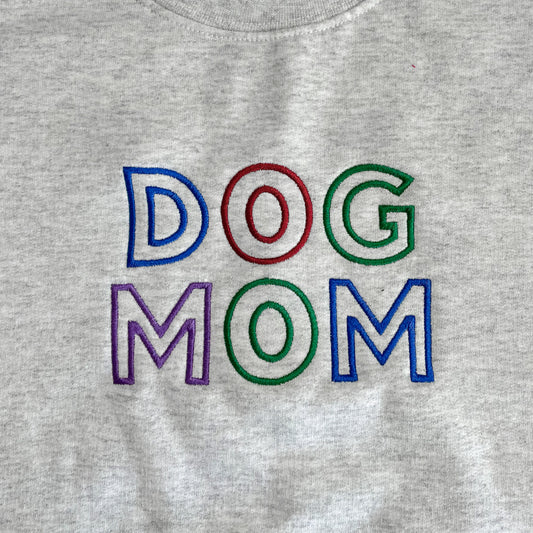 Dog Mom Embroidered Crewneck